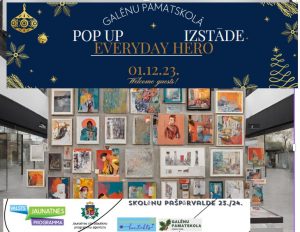 Read more about the article POP UP izstāde “Everyday Hero”