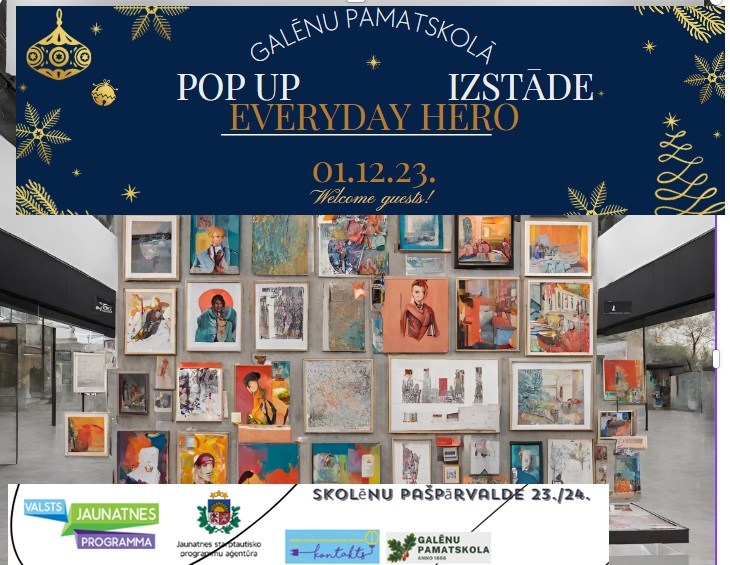 You are currently viewing POP UP izstāde “Everyday Hero”
