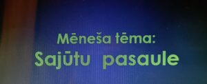 Read more about the article Mēneša tēma ,, Sajūtu pasaule”